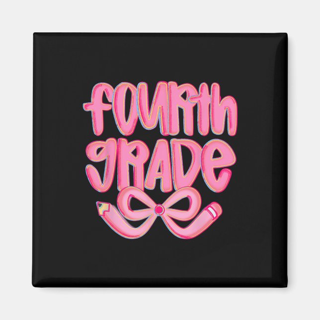 Preppy Fourth Grade Back To School Coquette Bow Te Magnet (Front)