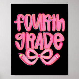Preppy Fourth Grade Back To School Coquette Bow Te Poster