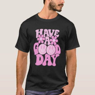 Preppy     Have A Good Day Smile Face Aesthetic Tr T-Shirt