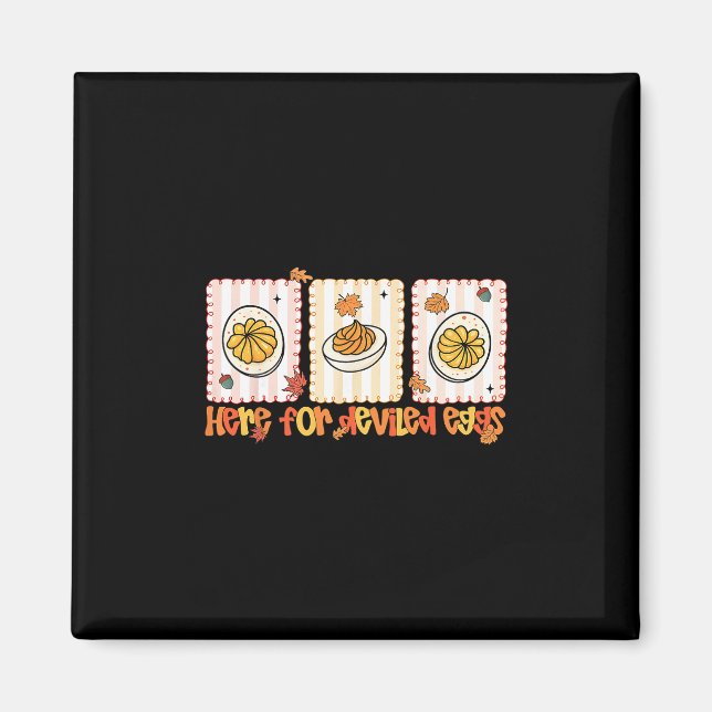 Preppy Here For Deviled Eggs Thanksgiving Men Wome Magnet (Front)