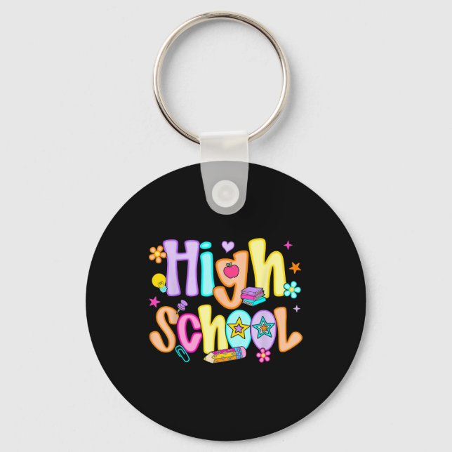 Preppy Highschool Happy First Day Of School Teache Key Ring (Front)