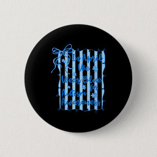 Preppy in april wear blue autism awareness coquett 6 cm round badge