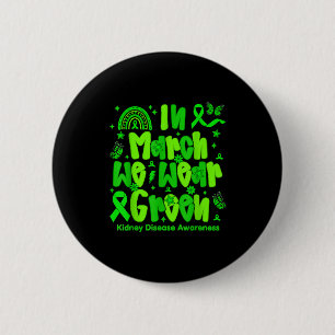 Preppy in march wear green kidney disease awarenes 6 cm round badge