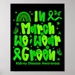 Preppy in march wear green kidney disease awarenes poster
