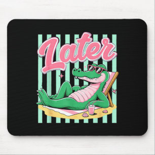 Preppy See Ya Gator Alligator Beach Vacation Mouse Pad