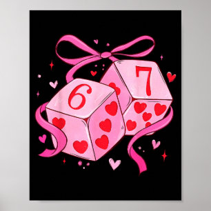 Preppy Six Seven Valentine 6 7 Meme Funny Coquette Poster