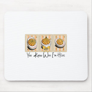 Preppy Thanksgiving You Know Why I'm Here Deviled Mouse Pad