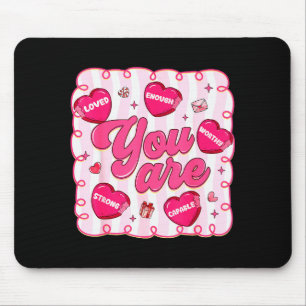 Preppy Valentine Heart Teacher You Are Enough Girl Mouse Pad