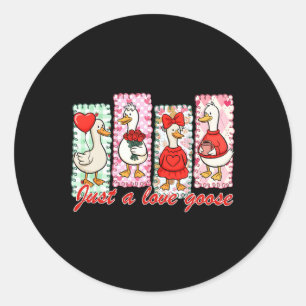 Preppy Valentine Just A Love Silly Goose Duck Girl Classic Round Sticker