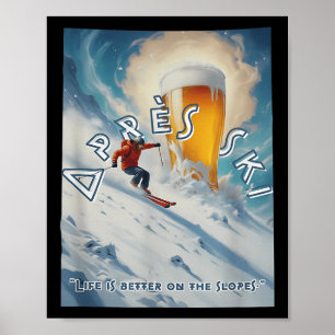 Près Ski Life Is Better On The Slopes Poster