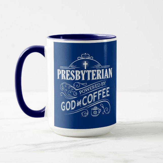 Presbyterian, powered by God and Coffee Mug (Left)