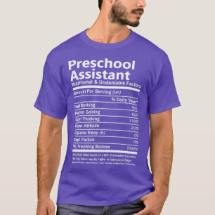 Preschool Assistant Nutritional And Undeniable Fac T-Shirt