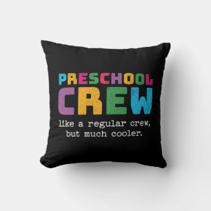 Preschool Crew Funny Quote Cushion
