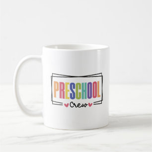 Preschool Crew Preschool Team Coffee Mug