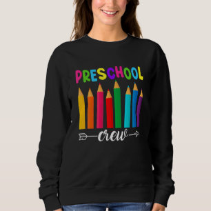 Preschool Crew Teacher Back To School Preschool Pe Sweatshirt
