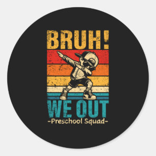 Preschool dabbing boy bruh out preschool squad classic round sticker