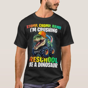 Preschool Dinosaur Monster Truck Back to School Fi T-Shirt