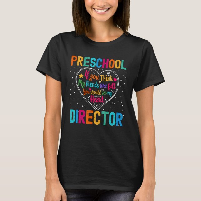 Preschool Director Appreciation Week Back to Schoo T-Shirt (Front)