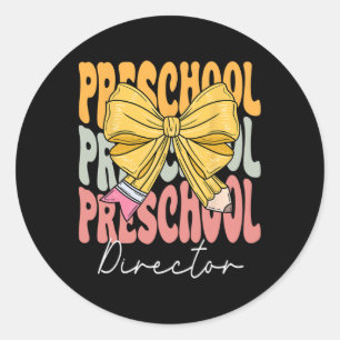 Preschool Director Groovy Coquette Bow Cute Back T Classic Round Sticker