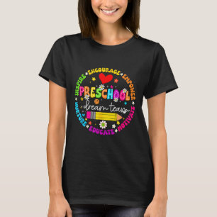 Preschool Dream Team Back To School For Teacher St T-Shirt
