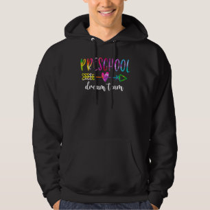 Preschool Dream Team Teacher Student Back To Schoo Hoodie