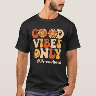 Preschool Good Vibes Only Retro Retro Back To Scho T-Shirt
