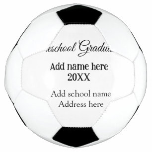 Preschool Graduation add school name address name  Soccer Ball
