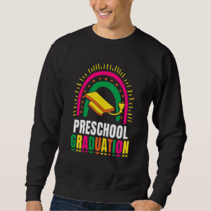 Preschool Graduation Graduate Pre School Graduates Sweatshirt