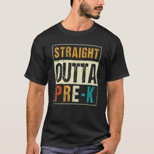 Preschool Graduation Straight Outta Pre K T-Shirt