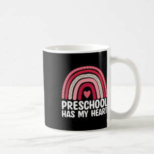 Preschool Has My Heart Funny Valentines Day Teache Coffee Mug