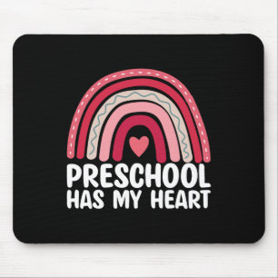 Preschool Has My Heart Funny Valentines Day Teache Mouse Pad
