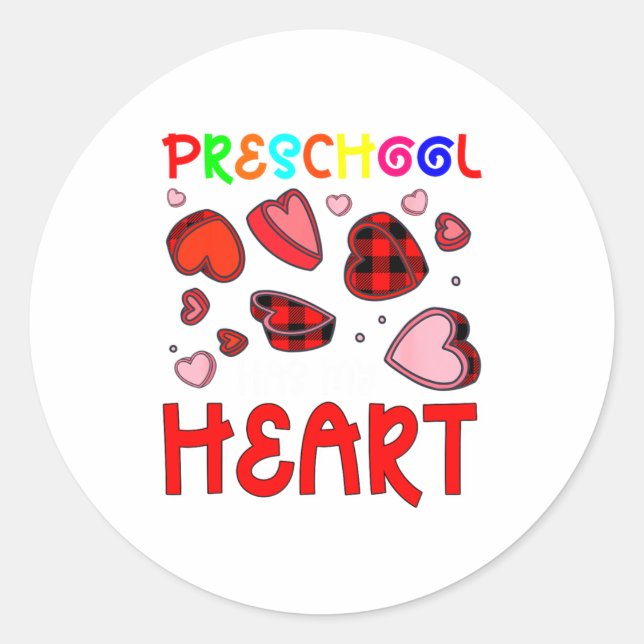 Preschool Has My Heart Valentines Hearts Teacher  Classic Round Sticker (Front)
