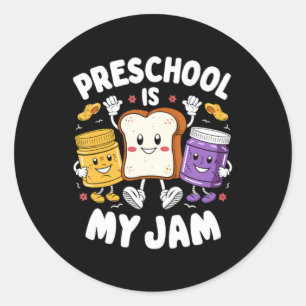 Preschool Is My Jam Peanut Butter Jelly Teacher Classic Round Sticker