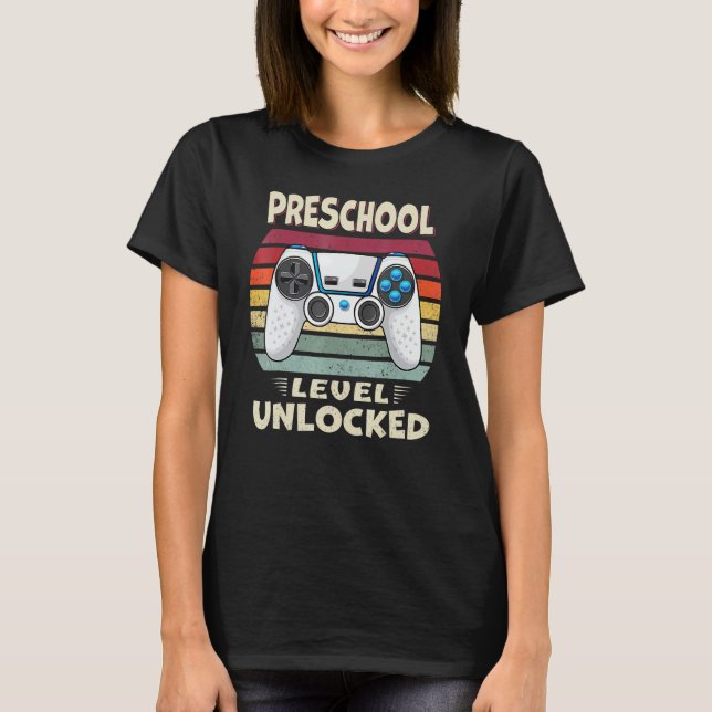 Preschool Level Unlocked Video Game Back To School T-Shirt (Front)