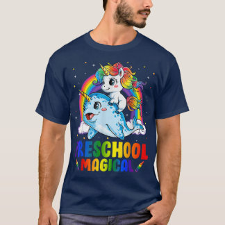 Preschool Magical Unicorn Riding Narwhal Back to S T-Shirt