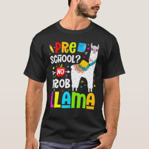 Preschool No Prob Llama Teacher Student Back To Sc T-Shirt