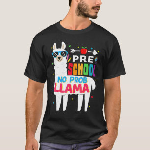 Preschool No Prob Llama Teacher Student Back To Sc T-Shirt