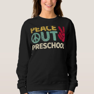 Preschool Pre K Graduation Last Day Of School Sweatshirt