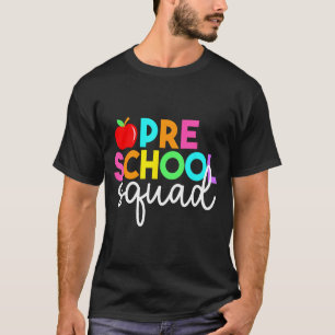 Preschool squad back to school teachers students  T-Shirt
