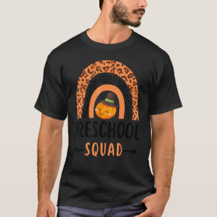 Preschool Squad Pumpkin Leopard Rainbow For First T-Shirt