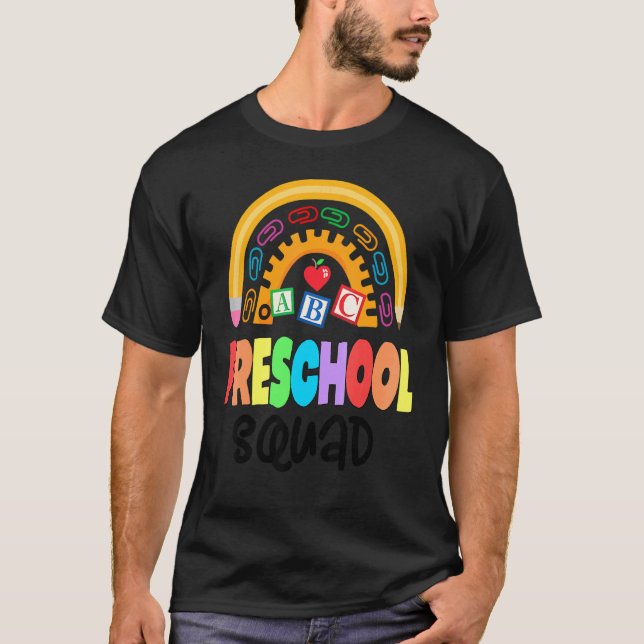 Preschool Squad Teacher Back To School Daycare App T-Shirt (Front)