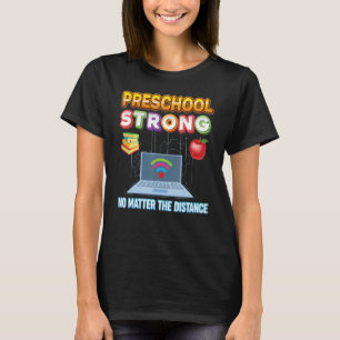 Preschool Strong No Matter The Distance Virtual Ki T-Shirt