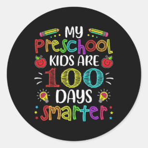 Preschool Teacher 100 Days Smarter 100th Day Of Sc Classic Round Sticker