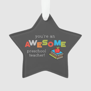 Preschool Teacher Appreciation Day, Awesome Ornament