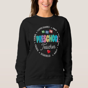 Preschool Teacher Back To School Daycare Appreciat Sweatshirt