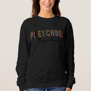 Preschool Teacher Leopard Team Pre K Squad Back To Sweatshirt