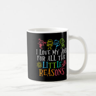 Preschool teacher love job for the little reasons coffee mug