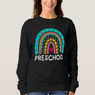 Preschool Teacher Rainbow Back To School Sweatshirt