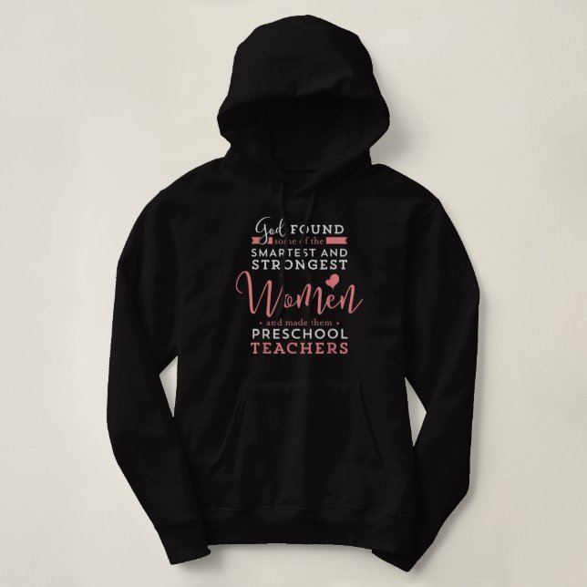 Preschool Teacher Strong Smart God Christian Jesus Hoodie (Design Front)