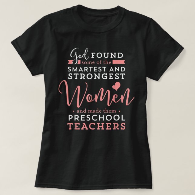 Preschool Teacher Strong Smart God Christian Jesus T-Shirt (Design Front)